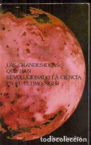 B&uuml;cher: LAS GRANDES IDEAS QUE HAN REVOLUCIONADO LA CIENCIA EN EL ULTIMO SIGLO PASOLINI, PIER PAOLO -