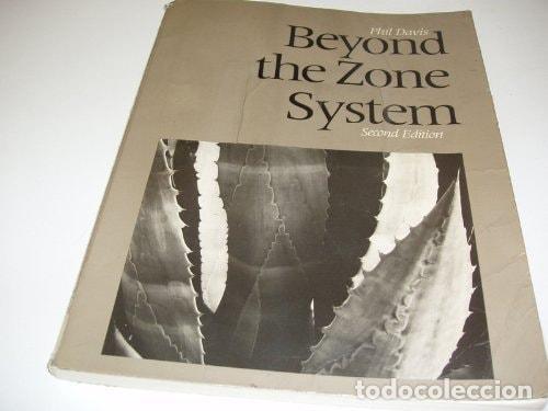 Livres: BEYOND THE ZONE SYSTEM DAVIS, PHIL -