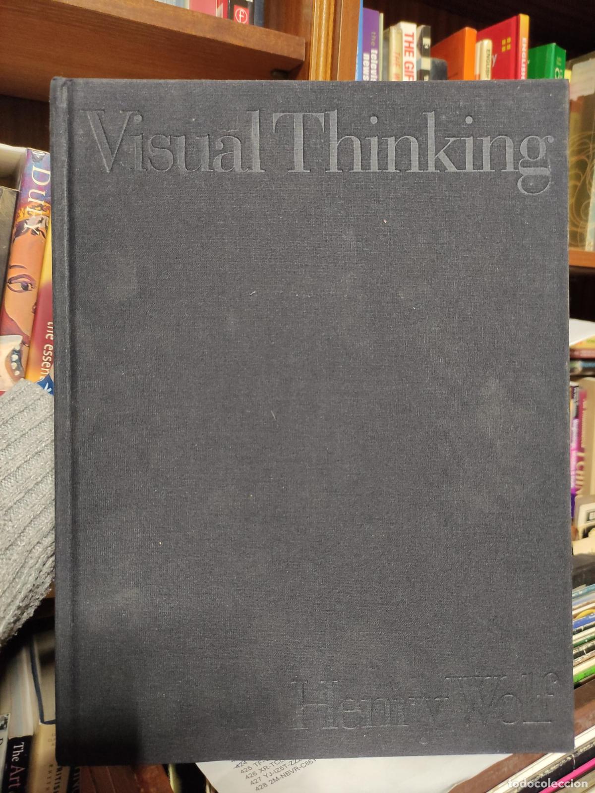 Libros: VISUAL THINKING: METHODS FOR MAKING IMAGES MEMORABLE WOLF, HENRY - - Foto 1