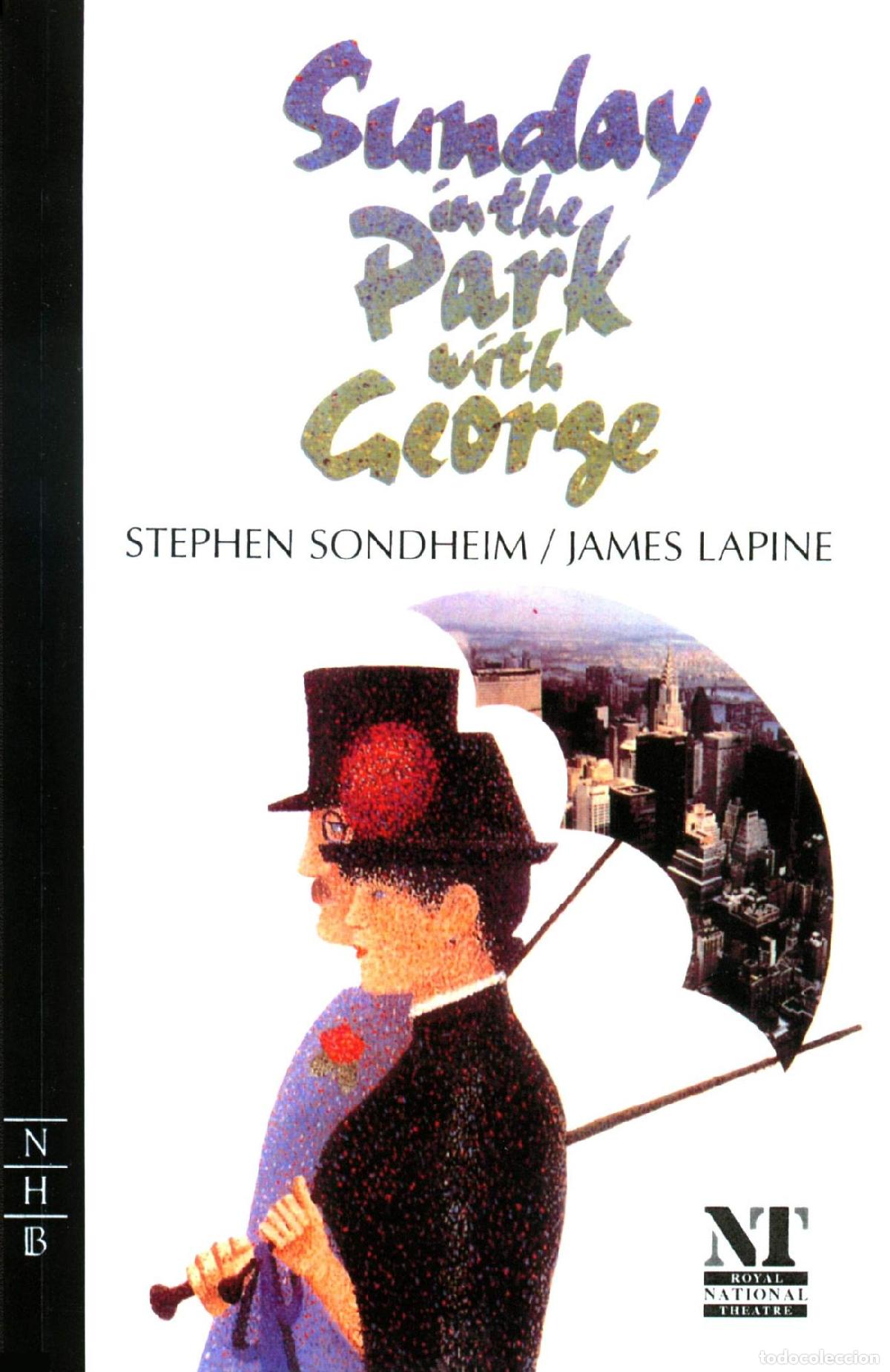 books: SUNDAY IN THE PARK WITH GEORGE (NHB MODERN PLAYS) [PAPERBACK] SONDHEIM, STEPHEN AND LAPINE, JAMES -