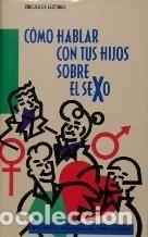 B&uuml;cher: COMO HABLAR CON TUS HIJOS SOBRE SEXO [UNKNOWN BINDING] -