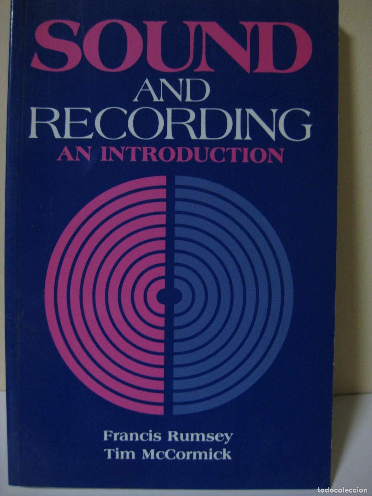 books: SOUND AND RECORDING: AN INTRODUCTION RUMSEY, FRANCIS AND MCCORMICK, TIM -