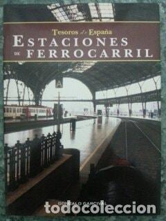 B&uuml;cher: ESTACIONES DE FERROCARRIL. TESOROS DE ESPA&Ntilde;A [UNKNOWN BINDING] -