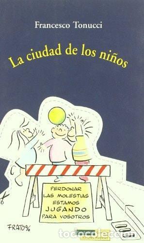 Libri di seconda mano: LA CIUDAD DE LOS NI&Ntilde;OS - Tonucci, Francesco