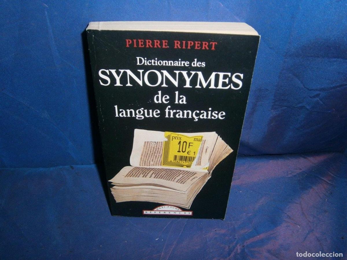 books: DICTIONNAIRE DES SYNONYMES DE LA LANGUE FRA&Ccedil;AISE &Eacute;D. 1994 [MASS MARKET PAPERBACK] PIERRE RIPERT -