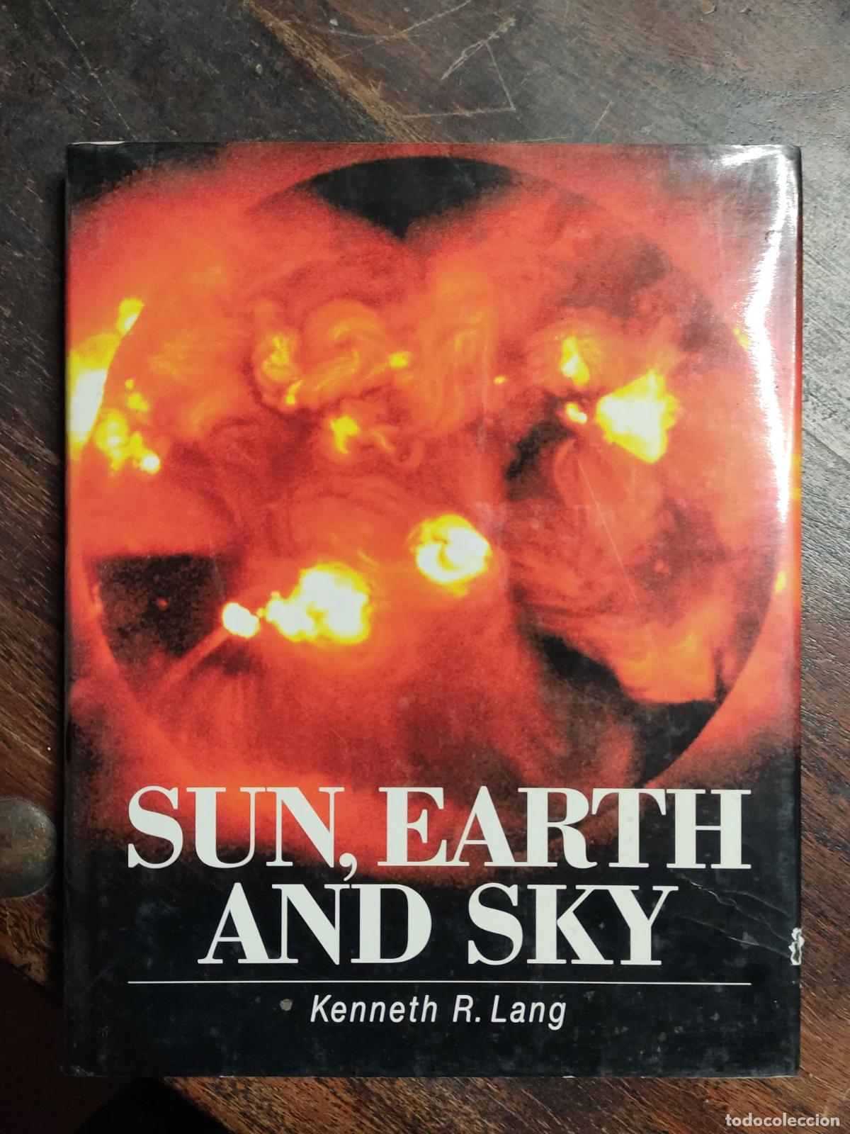 SUN, EARTH AND SKY LANG, KENNETH R. -