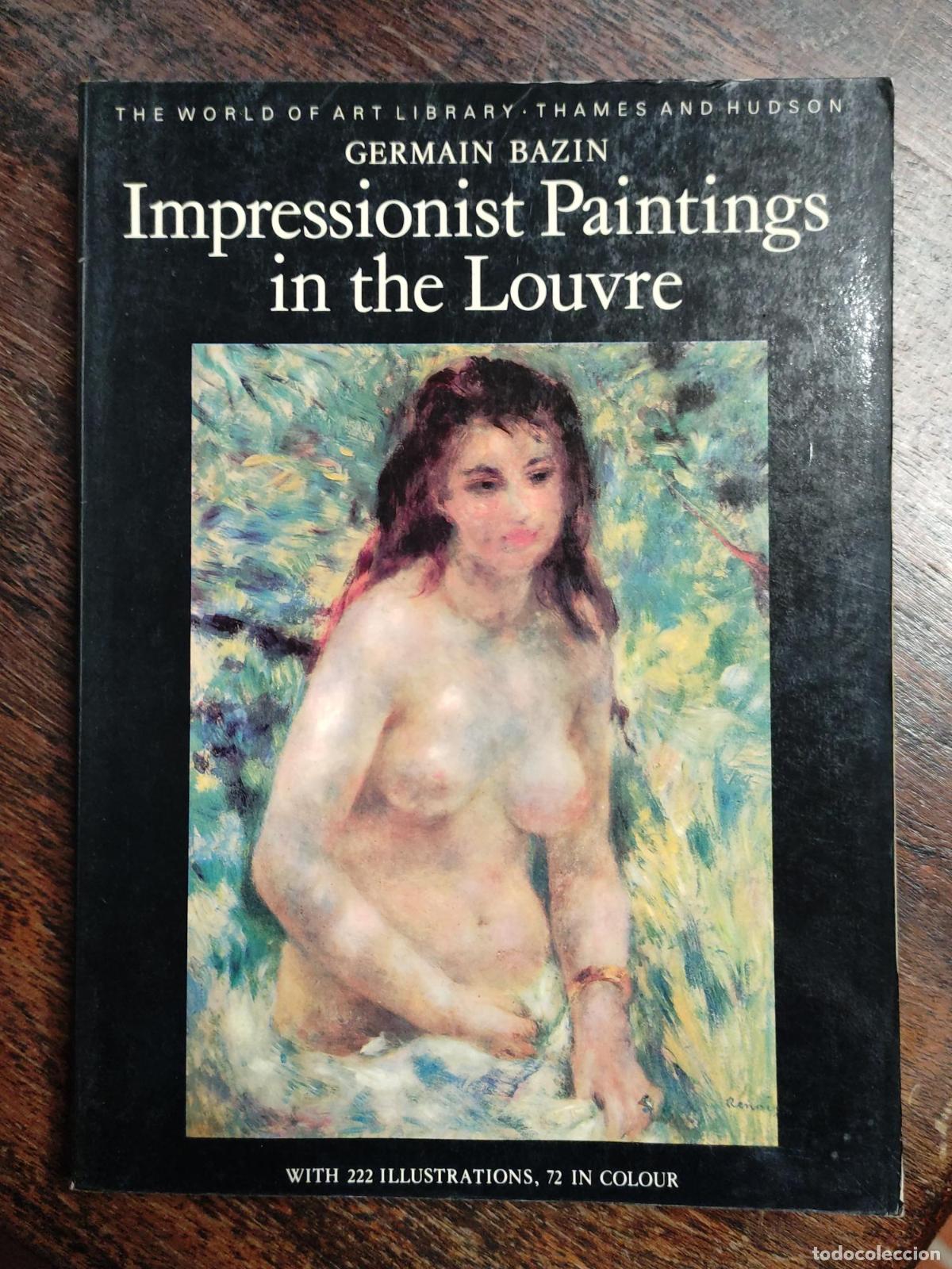 books: IMPRESSIONIST PAINTINGS IN THE LOUVRE (WORLD OF ART S.) BAZIN, GERMAIN -