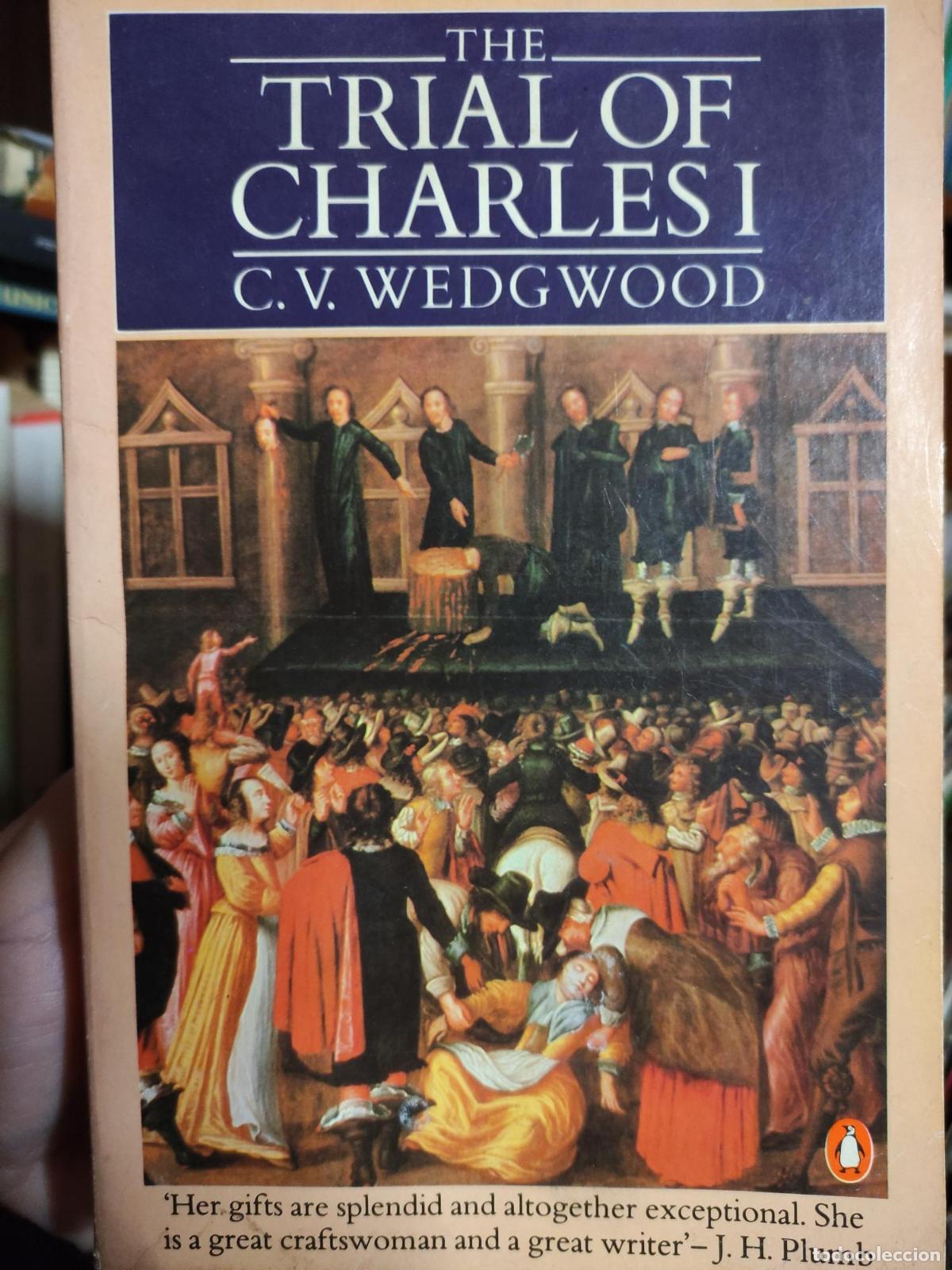 Libros: THE TRIAL OF CHARLES I C.V. WEDGWOOD -