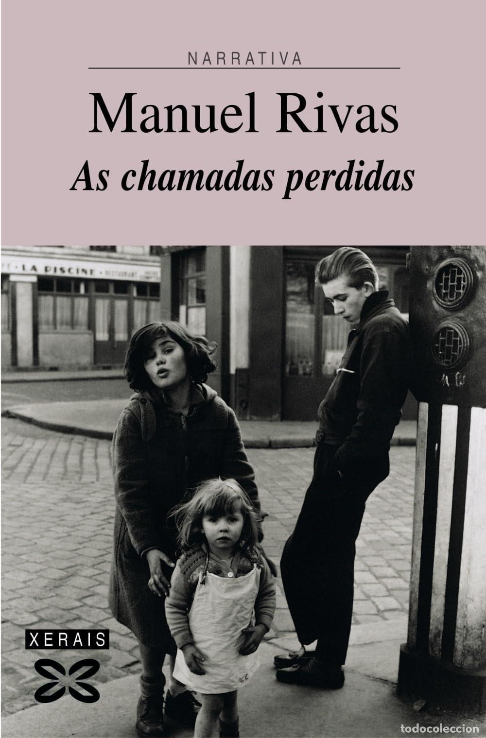 Livros em segunda m&atilde;o: AS CHAMADAS PERDIDAS (NARRATIVA) [PAPERBACK] RIVAS, MANUEL -