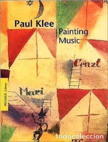 Livres: KLEE PAUL PAINTING MUSIC (ENG)(PEG) ING (PEGASUS SERIES) D&Uuml;CHTING, HAJO -