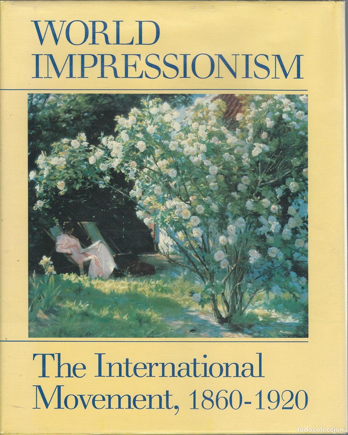 B&uuml;cher: WORLD IMPRESSIONISM: THE INTERNATIONAL MOVEMENT, 1860-1920 BROUDE, NORMA -