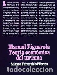 B&uuml;cher: TEOR&Iacute;A ECON&Oacute;MICA DEL TURISMO (ALIANZA UNIVERSIDAD TEXTOS (AUT)) FIGUEROLA PALOMO, MANUEL -