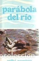 Libri di seconda mano: PAR&Aacute;BOLA DEL R&Iacute;O [PAPERBACK] MAZARIEGOS, EMILIO L. -