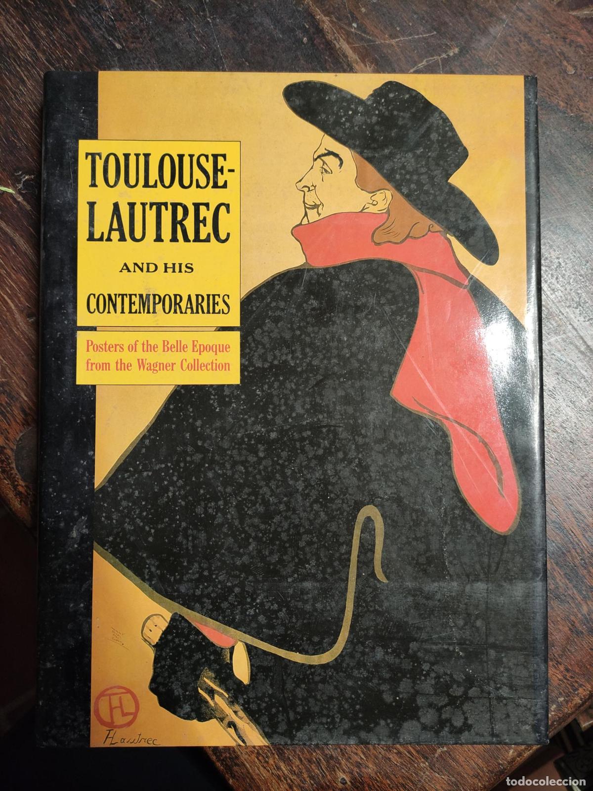 B&uuml;cher: TOULOUSE-LAUTREC AND HIS CONTEMPORARIES: POSTERS OF THE BELLE EPOQUE [HARDCOVER] FEINBLATT, EBRIA AN