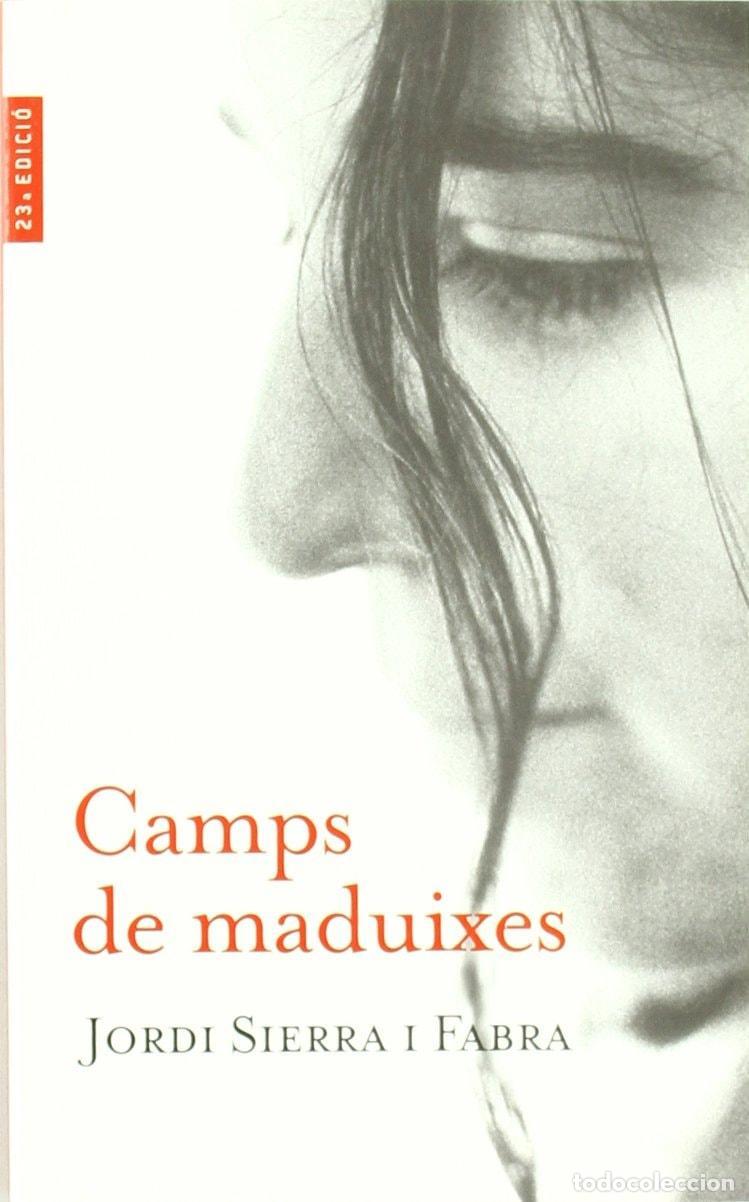B&uuml;cher: CAMPS DE MADUIXES - Sierra I Fabra, Jordi