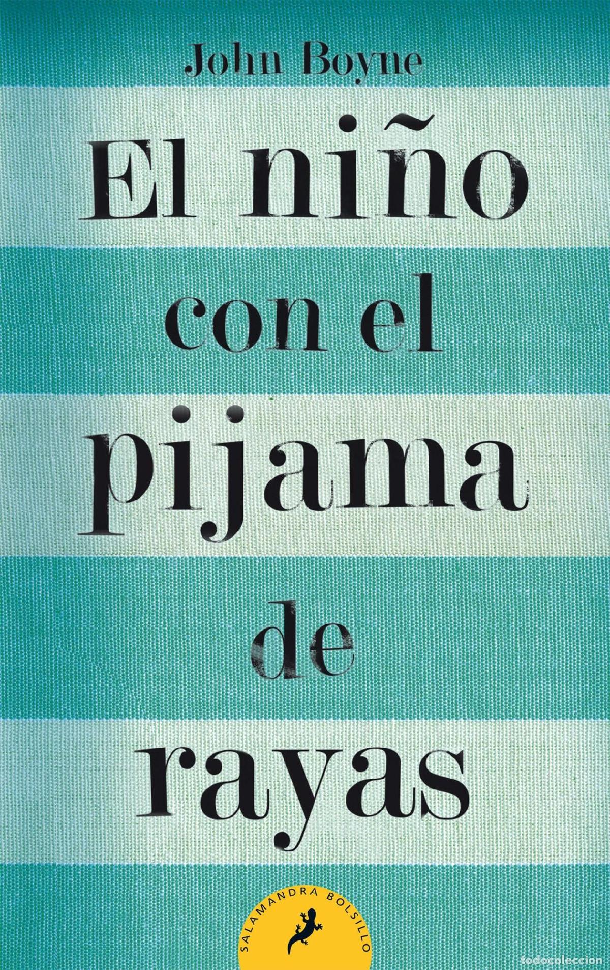 Libros: EL NI&Ntilde;O CON EL PIJAMA DE RAYAS - Boyne, John