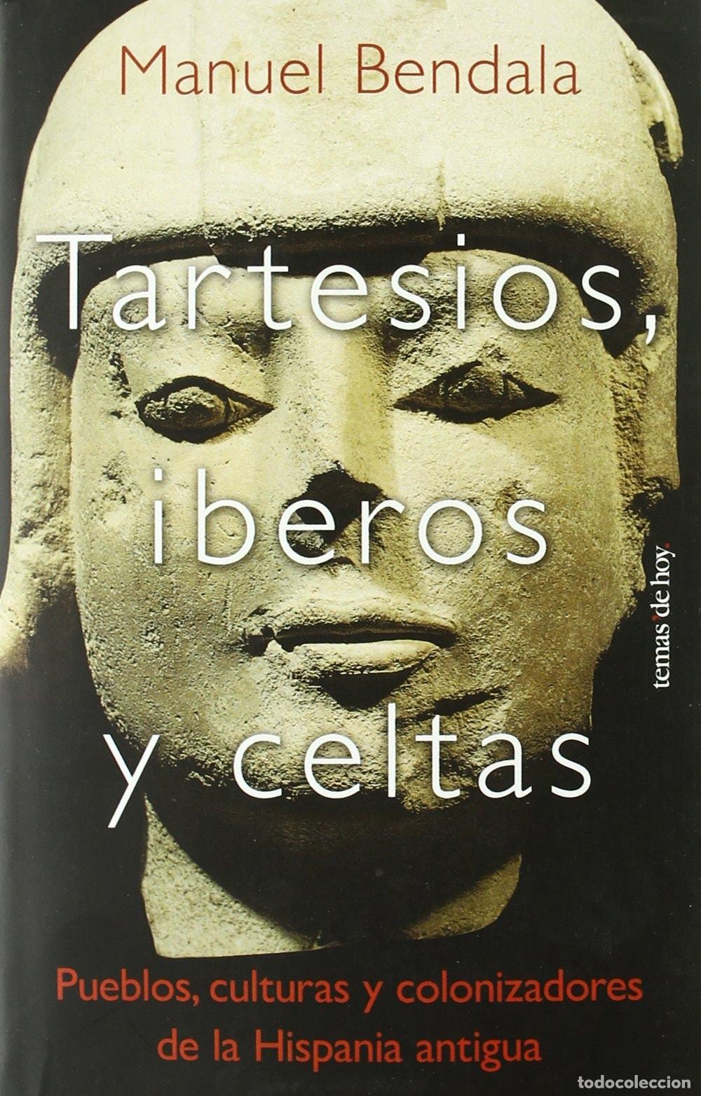 Libros: TARTESIOS, IBEROS Y CELTAS - Bendala, Manuel - Foto 1