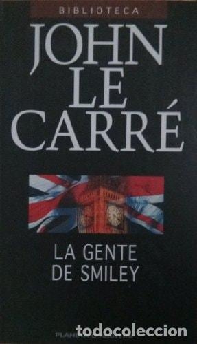 LA GENTE DE SMILEY LE CARRE, JOHN -