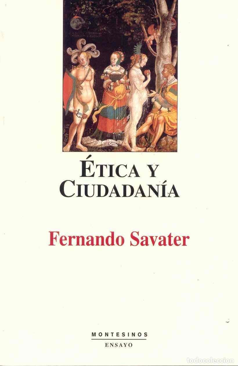 Libri di seconda mano: &Eacute;TICA Y CIUDADAN&Iacute;A - Savater, Fernando