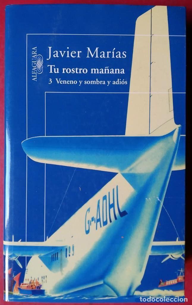 Livres: TU ROSTRO MA&Ntilde;ANA. 3 VENENO Y SOMBRA Y ADI&Oacute;S (HISP&Aacute;NICA) [PAPERBACK] MAR&Iacute;AS, JAVIER -