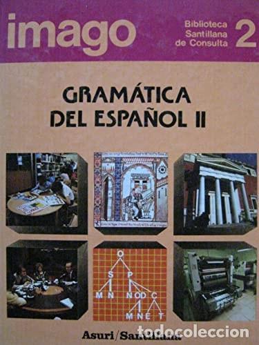 Livros em segunda m&atilde;o: IMAGO : BIBLIOTECA DE CONSULTA:GRAMATICA DE ESPA&Ntilde;OL II MINGUEZ FONTAN, NIEVES -