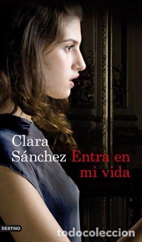 B&uuml;cher: ENTRA EN MI VIDA - S&aacute;nchez, Clara