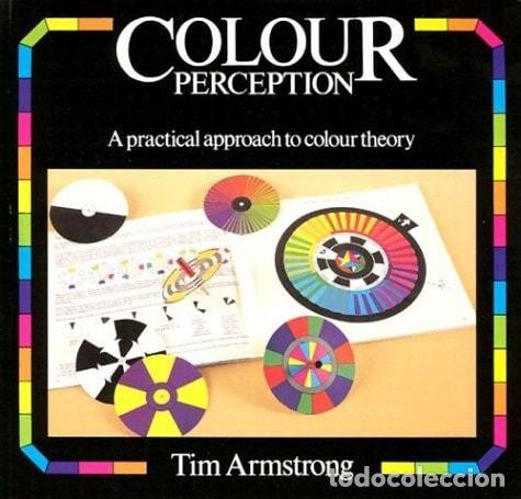 B&uuml;cher: COLOUR PERCEPTION: A PRACTICAL APPROACH TO COLOUR THEORY ARMSTRONG, TIM AND BEAR, MAGOALEN -