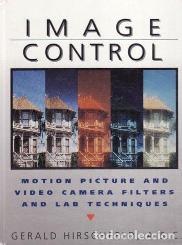 Livros em segunda m&atilde;o: IMAGE CONTROL: MOTION PICTURE FILTERS AND LAB TECHNIQUES HIRSCHFELD, GERALD -