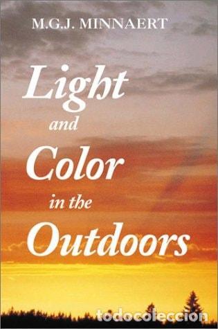 Libros: LIGHT AND COLOR IN THE OUTDOORS MINNAERT, M. G. J. AND SEYMOUR, L. -