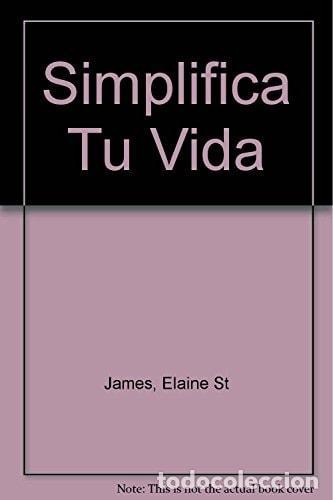books: SIMPLIFICA TU VIDA -CARTONE- - St. James Elaine