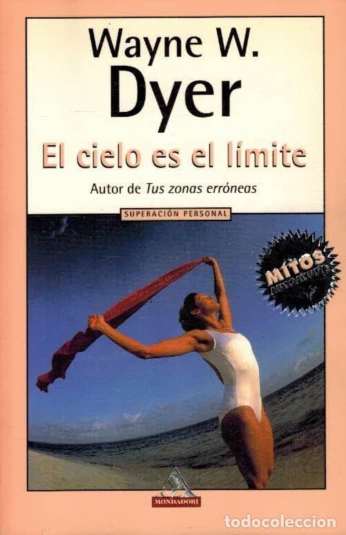 books: CIELO ES EL LIMITE-DEBOLSILLO (SIN COLECCION) [PAPERBACK] DYER, WAYNE W. -