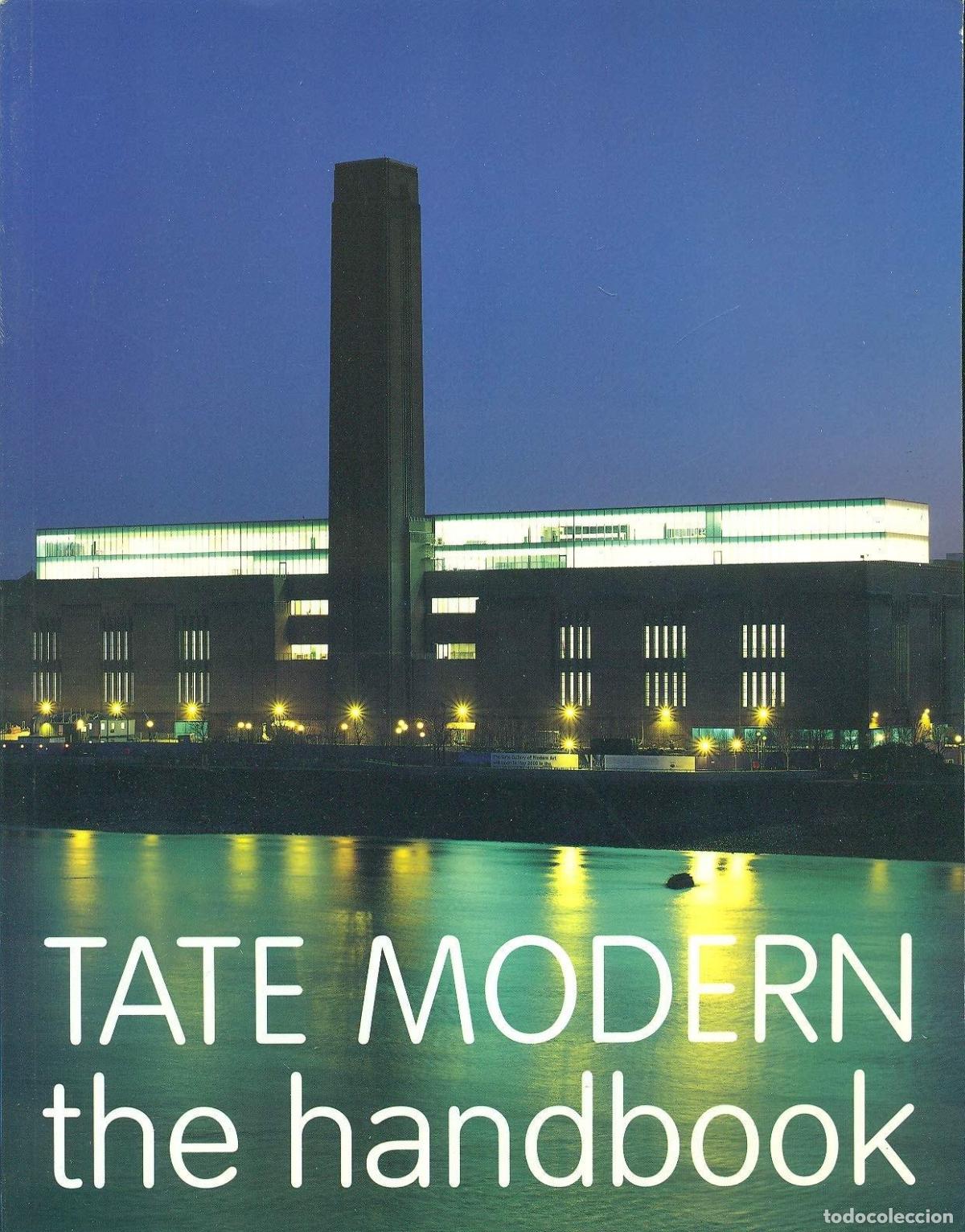 Libros: TATE MODERN: THE HANDBOOK [IDIOMA INGL&Eacute;S] XXX -