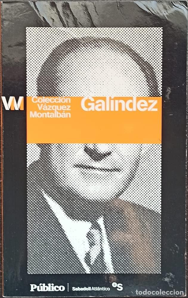 Libros: GAL&Iacute;NDEZ [PAPERBACK] VAZQUEZ MONTALBAN,MANUEL. -