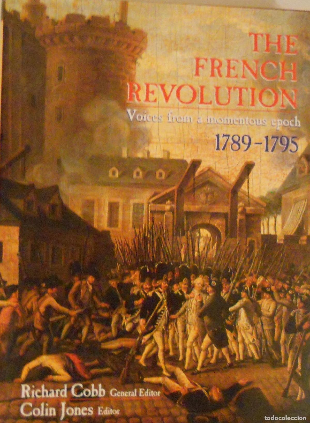 Libri di seconda mano: THE FRENCH REVOLUTION: VOICES FROM A MOMENTOUS EPOCH, 1789-95 COBB, RICHARD AND JONES, COLIN A. -
