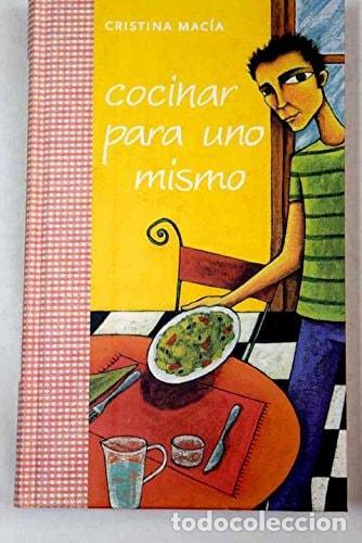 Libri di seconda mano: COCINAR PARA UNO MISMO (OBRAS DIVERSAS) [HARDCOVER] MACIA,CRISTINA/PLAZA -