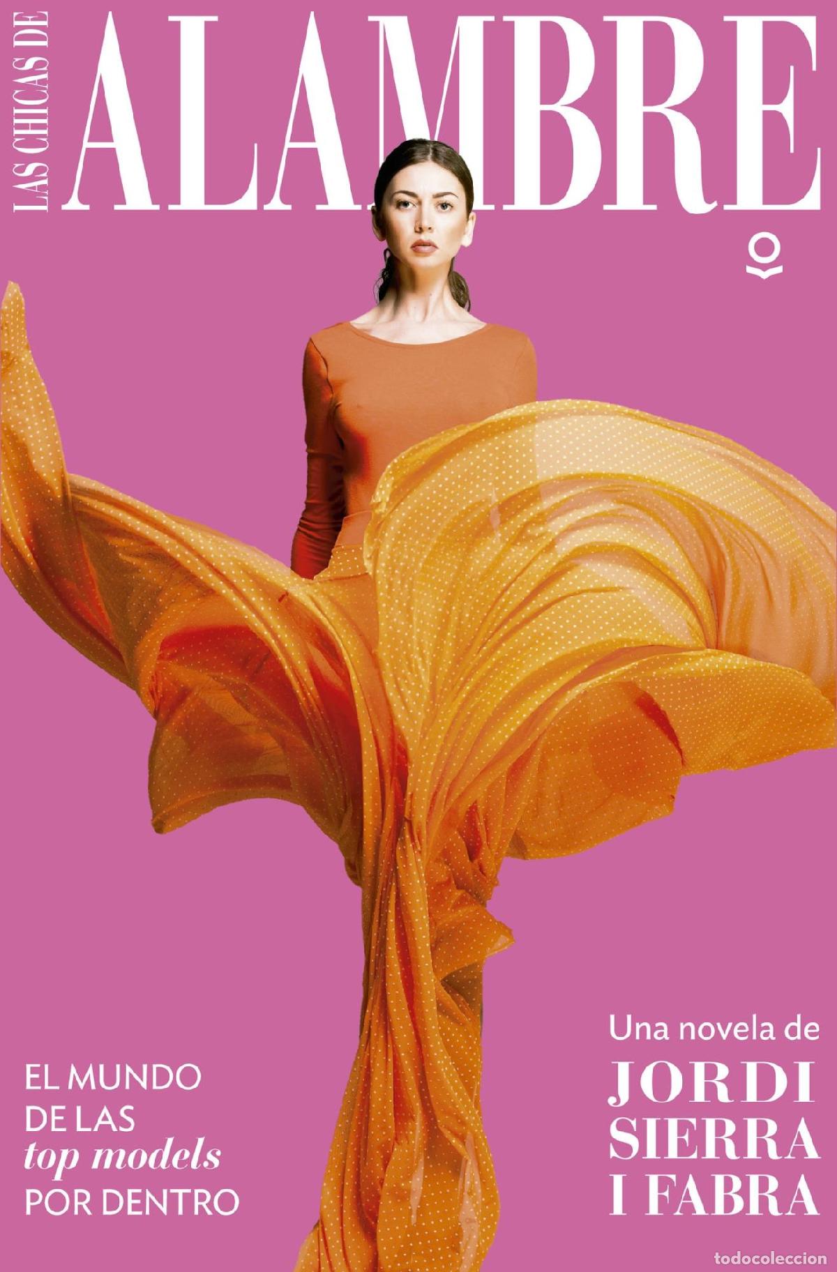 books: LAS CHICAS DE ALAMBRE - Sierra I Fabra, Jordi