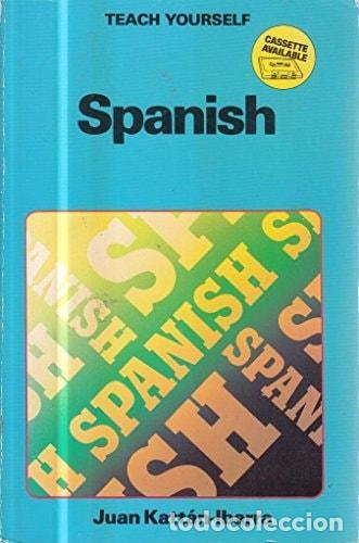 B&uuml;cher: SPANISH (TEACH YOURSELF) KATTAN-IBARRA, JUAN -