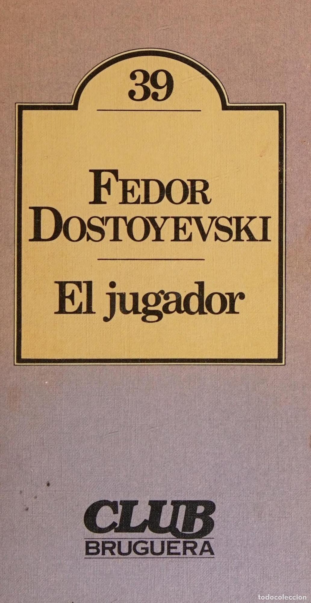 Libri di seconda mano: EL JUGADOR [HARDCOVER] DOSTOYEVSKI, FEDOR MIKAILOVICH AND TRADUCCI&Oacute;N VICTORIANO IMBERT -