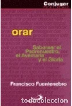 books: ORAR - Fuentenebro, Francisco