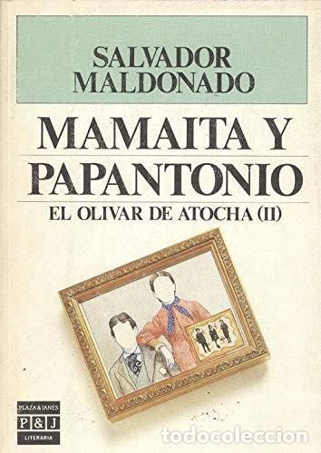 Libros: MAMA&Iacute;TA Y PAPANTONIO (PLAZA & JAN&Eacute;S) [PAPERBACK] SALVADOR MALDONADO, LOLA -