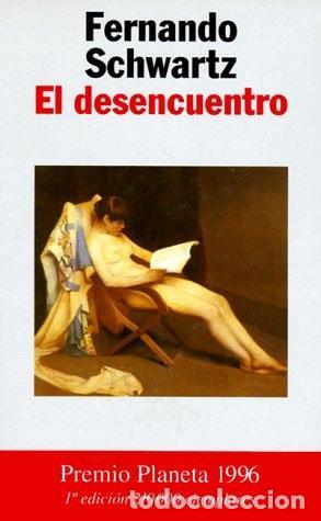 EL DESENCUENTRO - Schwartz, Fernando