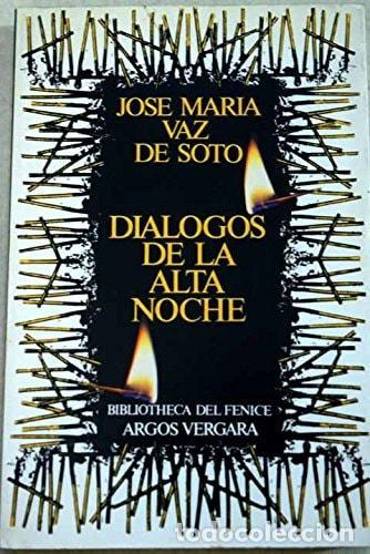 B&uuml;cher: DI&Aacute;LOGOS DE LA ALTA NOCHE. 1&ordf; EDICI&Oacute;N. [PAPERBACK] VAZ DE SOTO, JOSE MARIA -