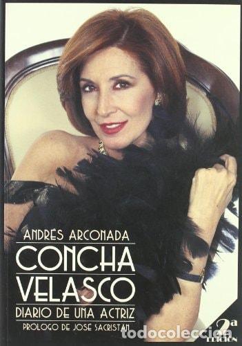 Libros: CONCHA VELASCO : DIARIO DE UN ACTRIZ ARCONADA, ANDRES -