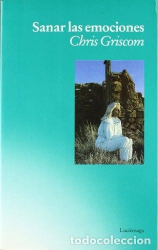 B&uuml;cher: SANAR LAS EMOCIONES - Griscom, Chris