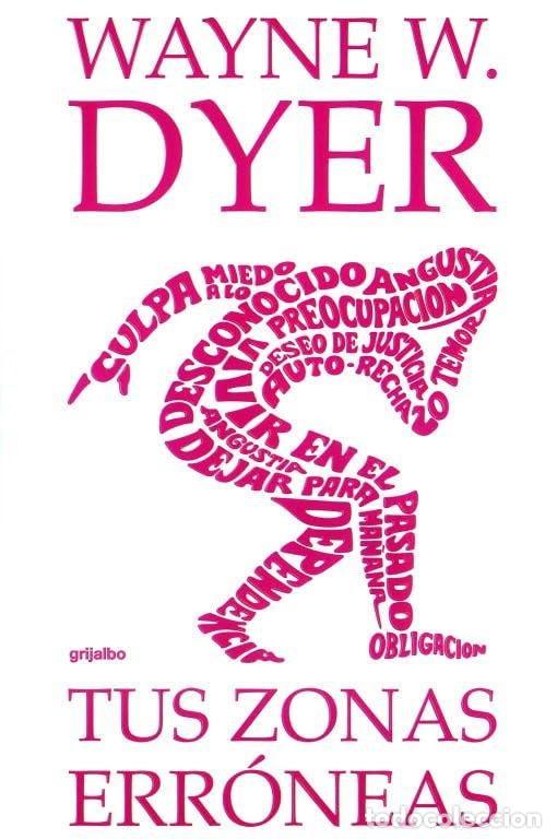 books: TUS ZONAS ERR&Oacute;NEAS (AUTOAYUDA SUPERACION) [HARDCOVER] DYER, WAYNE W. -