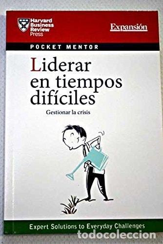 Libri di seconda mano: LIDERAR EN TIEMPOS DIF&Iacute;CILES : GESTIONAR LA CRISIS [PAPERBACK] UNKNOWN -