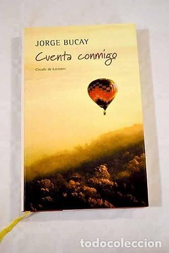 books: CUENTA CONMIGO BUCAY, JORGE -