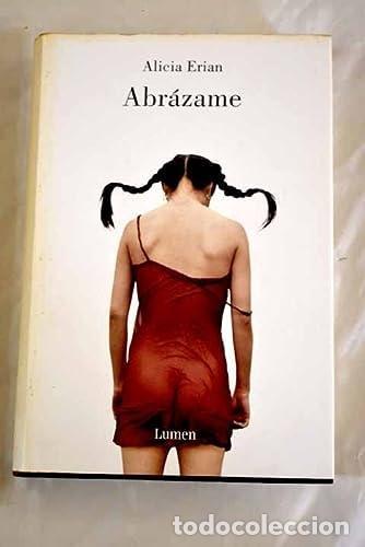 Libri di seconda mano: ABRAZAME! (NARRATIVA (LUMEN)) ERIAN,ALICIA -