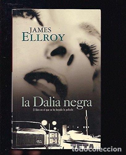 B&uuml;cher: LA DALIA NEGRA: CUARTETO DE LOS &Aacute;NGELES I (BEST SELLER ZETA BOLSILLO) ELLROY, JAMES AND SOLE COMPANY