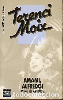 Livres: AMAMI ALFREDO! (POLVO DE ESTRELLAS) MOIX, TERENCI -